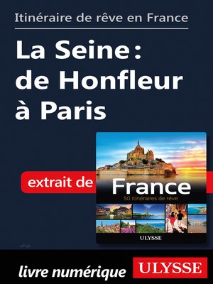 cover image of Itinéraire de rêve en France--La Seine